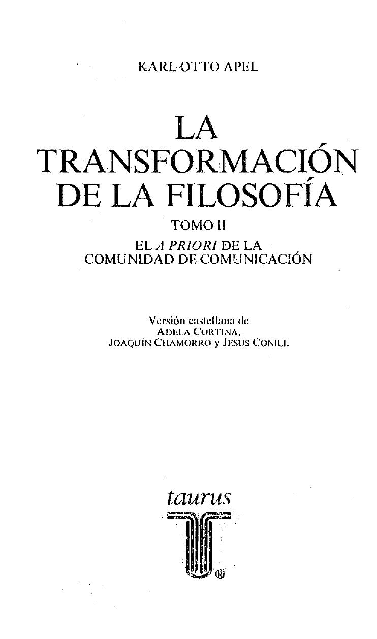 La transformacion filosofía. Tomo 2. El a priori de la comunidad de comunicación